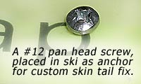Simple anchor is a screw in top of ski. Simple anchor is a screw in top of ski.