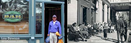 rian stands in the door of Hotel Jerome, 2001. To right is Jerome in the late 1940s after war. rian stands in the door of Hotel Jerome, 2001. To right is Jerome in the late 1940s after war.