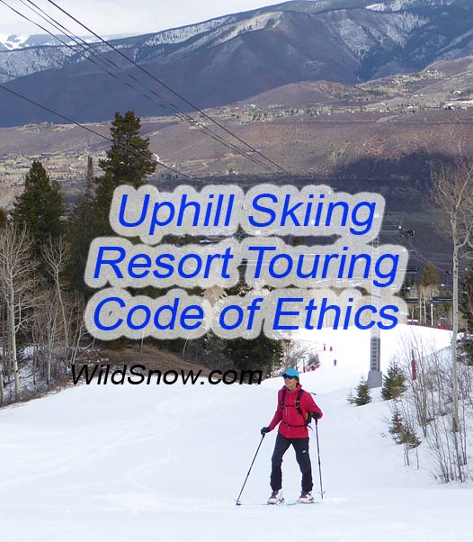 Uphill resort ski touring code of ethics and safety. Uphill resort ski touring code of ethics and safety.