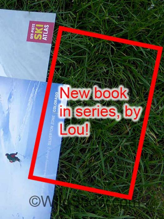 New ski touring guidebook due from Lou Dawson, winter 2017-2018.