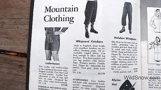 I'm not sure why everyone thought climbers were supposed to wear lederhosen. I'm not sure why everyone thought climbers were supposed to wear lederhosen.